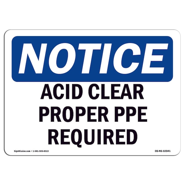 OSHA Sign, Acid Cleaner Proper PPE Required, 24in X 18in Rigid Plastic, 24" W, 18" H, Landscape
